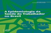 A Epidemiologia da Saúde do Trabalhador no Brasilbvsms.saude.gov.br/bvs/publicacoes/epidemiologia_saude...como modelo de desenvolvimento econômico para o Amazonas, pois dotada de