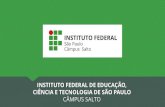 INSTITUTO FEDERAL DE EDUCAÇÃO, CIÊNCIA E TECNOLOGIA …Sobre o IFSP O Instituto Federal de Educação, Ciência e Tecnologia de São Paulo –IFSP –é uma autarquia federal de