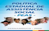 POLÍTICA EST ADUAL DE ASSISTÊNCIA SOCIALportalsocial.sedsdh.pe.gov.br/sigas/Arquivos/Legisla%E7%E3o/PEAS/… · - Barra de Guabiraba - Ipojuca - Barreiros - Itamaracá ... – Legião