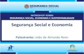 Segurança Social e Economia - Gov · 2015. 1. 27. · Segurança Social Segurança Social é um sistema de protecção social propiciada pelo Estado aos cidadãos, mediante medidas
