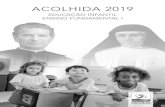 ACOLHIDA 2019 - Amazon S3 · A Comunidade Educativa da Rede Salesiana Brasil de Escolas, tendo em vista participar, efetivamente, do anúncio da Boa Notícia do Reino, a par-tir do