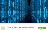 Coleta de Dados OEE / Manutenção Preditiva · 2020. 4. 27. · monitoramento através de web browsers, smartphones, tablets e smart TVs •Controlador IoT Ready, com vários protocolos