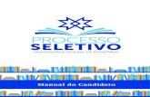 MANUAL DO CANDIDATO 2019 - UNIR€¦ · Dados Internacionais de Catalogação na Publicação Fundação Universidade Federal de Rondônia Gerada automaticamente mediante informações
