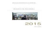 Relatório de Atividades - Alcabideche · 2015. 6. 19. · Relatório de Atividades 2015 3 Introdução O relatório de atividades respeitante aos meses de Abril e Maio de 2015, refletem