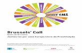 Brussels’ Call · 2019. 12. 4. · na prostituição14 anos: é a idade média de entrada 96% das vítimas de tráfico para fins de exploração sexual são mulheres e meninas Mais