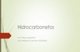 Hidrocarbonetos - mesquitacolegio.com.brmesquitacolegio.com.br/site/wp-content/uploads/... · alcanos, alcenos, alcinos, ciclanos, ciclenos e aromáticos. Os três últimos são compostos