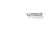 o TRaBaLHo nO cinema - Tomo Editorial · Washington o primeiro filme de faroeste, O grande roubo do trem, com duração de 12 minutos (O 1º de dezembro na História, 2009). Apresentado