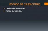 ESTUDO DE CASO CETRIC...NBR 13797/97 - Agua -Determinação de Cloretos - Método titulométrico do nitrato de prata, Associação Brasileira de Normas Técnicas - ABNT. (6) DIN ISO