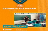 CORRIDA DO SABERlauraserrano.com.br/.../08/CORRIDA-DO-SABER-2021-EDITAL.pdf · 2020. 8. 5. · diretores escolares, especialistas e professores sobre as necessidades imediatas de