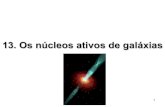 12. Os núcleos ativos de galáxiaslaerte/aga295/13_agn_hp.pdfComparação entre a galáxia de Seyfert NGC5548 e a galáxia normal NGC32772 •Algumas galáxias apresentam um núcleo
