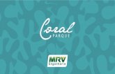 MRV€¦ · Coral, da MRV. Um verdadeiro tesouro, com localização privilegiada, área de lazer para toda a família e muita segurança, em um ambiente todo especið/ Gazebo . nem