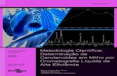 Metodologia Científi ca: Determinação de 240 Carotenoides ...€¦ · • Filme de vedação para uso em laboratório (Parafilm M). • Filtro de seringa PTFE, diâmetro 13 mm