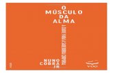 716 Livro Musculo da Alma Miolo ED2 - editoravoo.com.br...C657 O músculo da alma : a chave para a sabedoria corporal / Nuno Cobra Jr. 2ª. ed. - Curitiba : Voo, 2017. 236 p. Prefixo