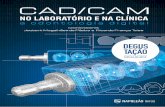 Integração Diodo Laser Cirúrgico com CAD/CAM: Sistema ... · pó convencional e do processo de queima da por - celana (método tradicional). Além disso, o ope-rador manuseia a