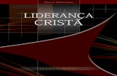 Liderança Cristã (2004) · 2019. 2. 14. · Esta publicação eBook é providenciada como um serviço do Estado de Ellen G. White. É parte integrante de uma vasta colecção de