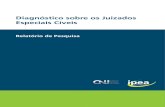 Diagnóstico sobre os Juizados Especiais Cíveisrepositorio.ipea.gov.br/bitstream/11058/7533/1/RP_Diagnóstico_2013.pdf · Brasília, 2013 Relatório de Pesquisa Diagnóstico sobre