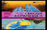 LÍNGUA ESPANHOLA - FUVESTIBULAR · Réquiem por las lenguas indígenas MADRID – La mayoría de las 6 000 lenguas que existen en todo el mundo se encuentran en peligro de extinción.