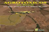 Agrotoxicos no Brasil - Campanha Permanente Contra os ... · A contaminação do Aquífero Jandaíra ... Pesquisas comprovam contaminação de ar, água da chuva e leite ... Leitura