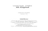 CENTRAL PABX 95 Digital · Este Manual tem como objetivo orientá-lo na operação de sua Central, que possui várias facilidades que deixarão seu dia-a-dia mais ágil e prático.