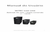 Manual do Usuário - Sktec Energia€¦ · Manual do Nobreak SKTEC Live Line 1 a 10kVA - rev06.doc 5 3 - Embalagem e local de instalação 3.1 - Retirando da Embalagem e Inspecionando: