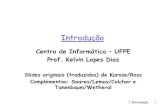 Centro de Informática UFPE Prof. Kelvin Lopes Diaskld/slides/cap1-br.pdf · 2018. 8. 8. · protocolo humano: “Oi!”, “Oi!” criar “estado” em 2 sistemas em comunicação
