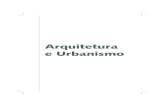 Arquitetura e Urbanismo - UFJF · ARQUITETURA E URBANISMO em Juiz de Fora, e a rua Florida, em Buenos Aires, são expostas como espaços estruturadores das redes físicas e simbólicas