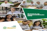 Relatório de Sustentabilidade 2015 - Sicredi...categoria Práticas de RH, 5.º em Responsabilidade Socioambiental e em Visão de Futuro e entre as 250 Melhores, na 134.ª posição.