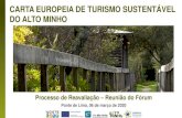 CARTA EUROPEIA DE TURISMO SUSTENTÁVEL DO ......2020/03/05  · Processo de Reavaliação –Reunião do Fórum CARTA EUROPEIA DE TURISMO SUSTENTÁVEL DO ALTO MINHO Ponte de Lima,