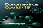 Coronavírus Covid 19abigraf.org.br/system/resources... · • Realizar a limpeza do ar condicionado, aumentar a frequência da troca dos filtros biológicos, conforme recomendações