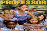 Ano 1 • Nº 1 • Outubro/2003...principal ator da mudança educacional de que o Brasil tanto precisa. Como afirma o ministro da Educação, Cristovam Buarque, seremos um bom país