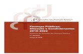 Finanças Públicas: Situação e Condicionantes 2018-2022€¦ · Finanças Públicas para o período de 2018 a 2022. O CFP, à semelhança de outras instituições que efetuam de