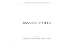 word 2007 · Apostila Microsoft Office 2007 3 Introdução O Office Word 2007 está com um novo formato, uma nova interface do usuário que substitui os menus, as barras de ferramentas