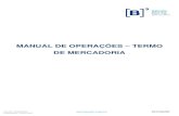 MANUAL DE OPERAÇÕES - TERMO DE MERCADORIA · 2020. 9. 25. · Manual de Operações – Termo de Mercadoria 4 INFORMAÇÃO PÚBLICA –PUBLIC INFORMATION Versão Atualizado em Referência