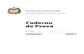 Caderno de Prova€¦ · Caldereiro (EM01) Dia: 25 de fevereiro de 2007 • Horário: das 14 às 18 h Duração: 4 (quatro) horas, incluído o tempo para o preenchimento do cartão-resposta.