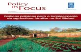 Policy...sta edição especial da Policy in Focuspretende dar continuidade às discussões e aos debates instigados pelo Ano Internacional da Agricultura Familiar (AIAF 2014), destacando