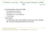 Unidade curricular - Meteorologia Sinóptica 45580 -MS 28 ...ematorre.web.ua.pt/Synop_mater/MSY_2010_pdf/T/T2... · 2 - Coordenadas naturais (CN) –Considerações gerais Nas cartas
