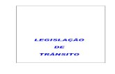 LEGISLAÇÃO DE TRÂNSITO...A legislação de trânsito brasileira teve início, com a edição do Decreto-Lei n.º 3.651, de 25 de setembro de 1941, que instituiu o primeiro Código
