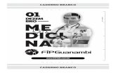 CADERNO DE PROVA BRANCO MEDICINA - unifipmoc.edu.brunifipmoc.edu.br/files/gbi/2020-1/PROVA CADERNO BRANCO.pdf · CADERNO DE PROVA BRANCO – FIPGuanambi – MEDICINA – 2020/1 –