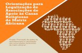 Orientações para Legalização de Associações de Apoio às ......Matriz Africana”, que visa promover o reconhecimento e a valorização das comunidades tradicionais de matriz