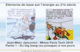 Jean-Marc Jancovici - Mines Paris Tech 2010 Partie 1 - Du ... Jean-Marc Jancovici - Mines ParisTech