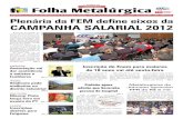 Semanário do Sindicato dos Metalúrgicos de Sorocaba e ... · Edição 674 Pág. 3 Junho de 2012 Mais de 200 metalúrgicos, representando 14 sindicatos cutistas de todo o estado,