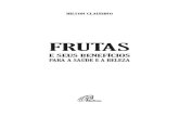 53426-9 Frutas e seus beneficios MIOLO · (Câmara Brasileira do Livro, SP, Brasil) Claudino, Hilton Frutas e seus benefícios para a saúde e a beleza / Hilton Claudino. –- São