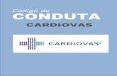 Código de CONDUTA - Cardiovas · utilizar da estrutura física, humana e de informações da CARDIOVAS para interesses particulares e da Empresa. • Não dar ou receber, nem permitir