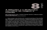 CAPÍTULO A Kilamba e o Quilombo: narrativa de viagem a ...pdf.blucher.com.br.s3-sa-east-1.amazonaws.com/openaccess/...A Kilamba e o Quilombo: narrativa de viagem a Luanda Ilka Boaventura