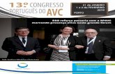31 de JANEIRO 1 e 2 de FEVEREIRO 2019€¦ · 1 e 2 de FEVEREIR 2019 PORTO ... 2 13º Congresso Português do AVC Bem-vindos ao 13.º Congresso Português do AVC! A reunião científi-ca