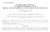  · 2014. 2. 11. · Z. RODRIX ZOROBABEL: A HISTÓRIA DA RECONSTRUÇÃO DO TEMPLO EDITORA RECORD 2005 "E a palavra de Yahweh me foi dirigida nestes termos”: As mãos de Zorobabel
