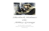 Sherlock Holmes - Abbey Grange - Visionvox...para tudo como uma história, em vez de um exercício científico, arruinou o que poderia ter sido uma instrutiva e até mesmo clássica