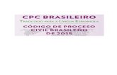 Processual, da Associação Norte e Nordeste de CPC ... · Fredie Didier Jr. ISBN 978-85-442-2089-4 CPC BRASILEIRO Traduzido para a L íngua E spanho L a CPC BRASILEIRO T raduzido