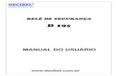 D195 para pdf - Decibel NBR 14153 – Norma de Segurança de máquinas – Partes de sistemas de comando relacionados à segurança – Princípios gerais para projeto. Norma Brasileira