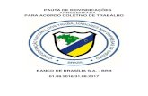 PAUTA DE REIVINDICAÇÕES APRESENTADA À FENABAN, PARA A CONVENÇÃO COLETIVA DE ... · PDF file 2016. 11. 4. · 5 PAUTA DE REIVINDICAÇÕES APRESENTADA AO BANCO DE BRASÍLIA S.A